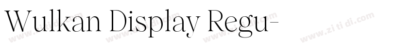 Wulkan Display Regu字体转换